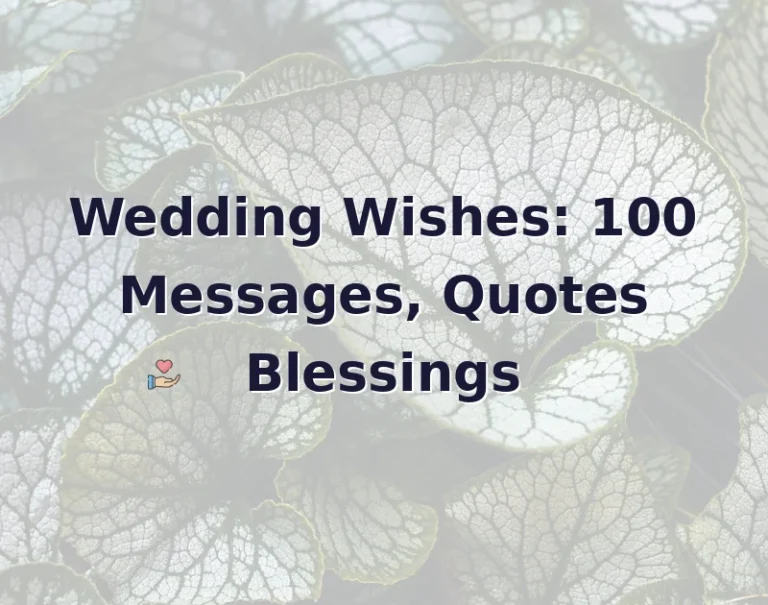 Wedding Wishes: 100 Messages, Quotes Blessings