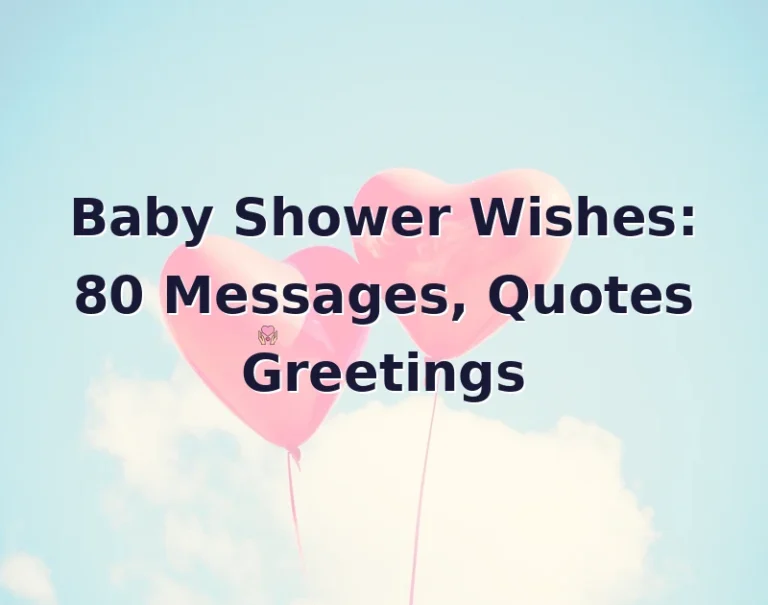 Baby Shower Wishes: 80 Messages, Quotes Greetings