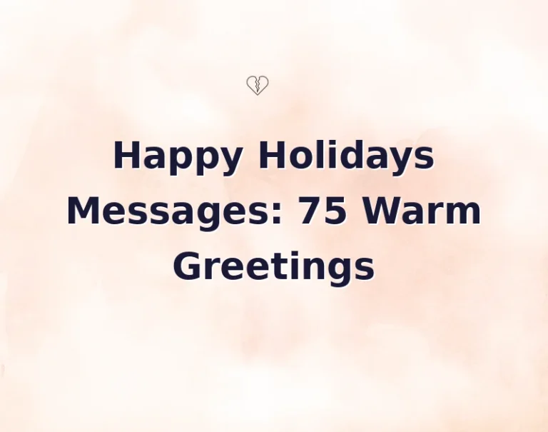 Happy Holidays Messages: 75 Warm Greetings