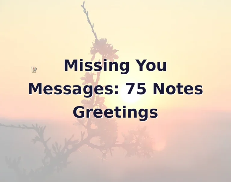 Missing You Messages: 75 Notes Greetings